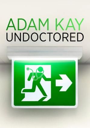 Adam Kay - Undoctored | Bradford Theatres