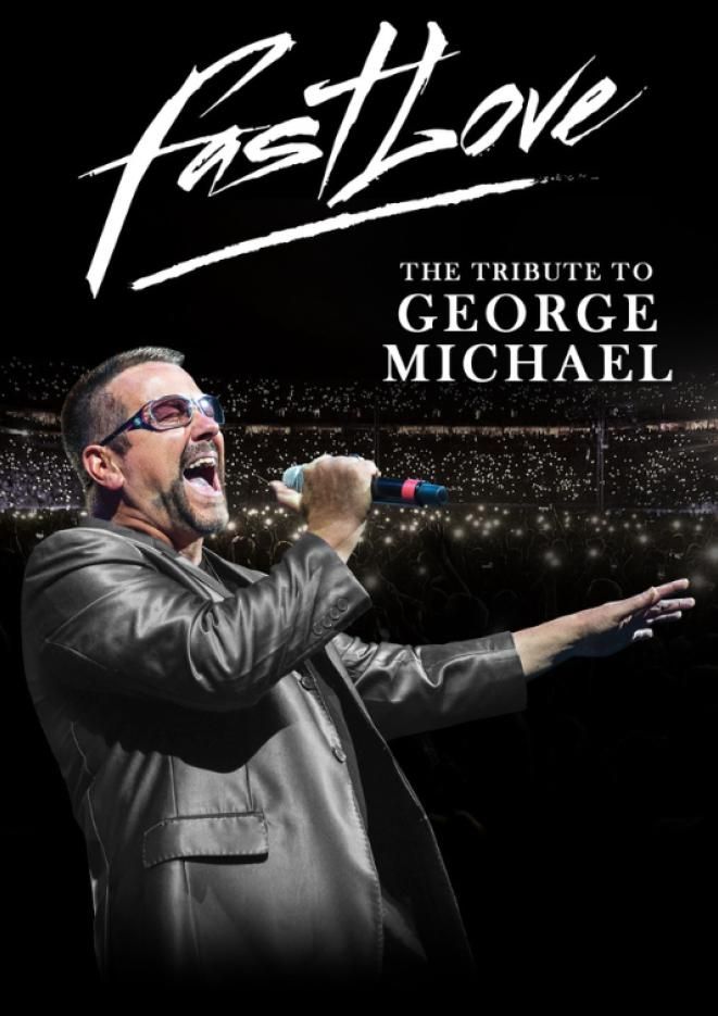 A tribute artist of George Michael performing with a mic, white text above reads Fastlove