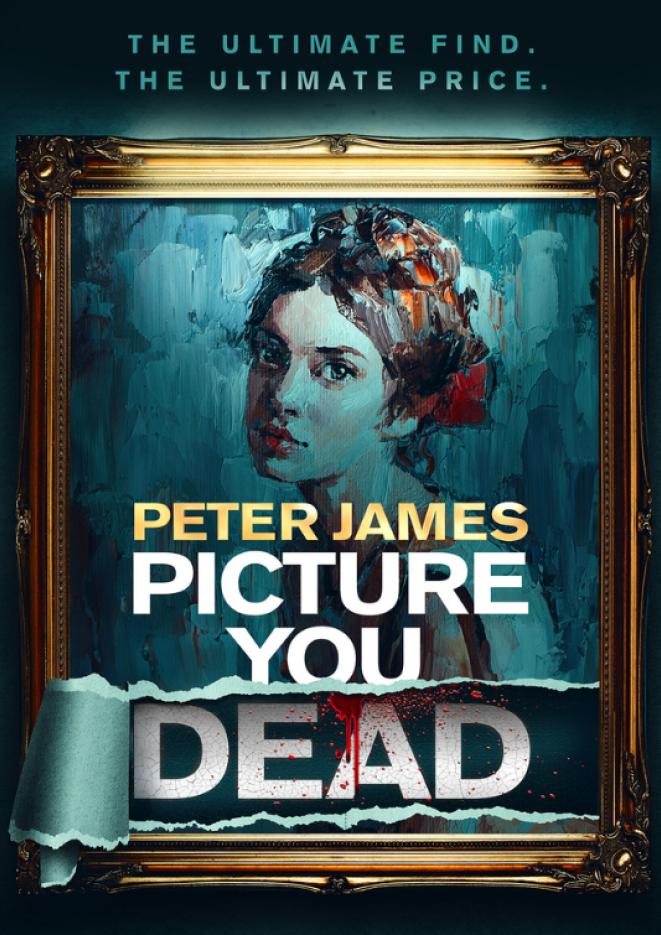 A framed portrait painting with text over the top that reads Peter James Picture You Dead.