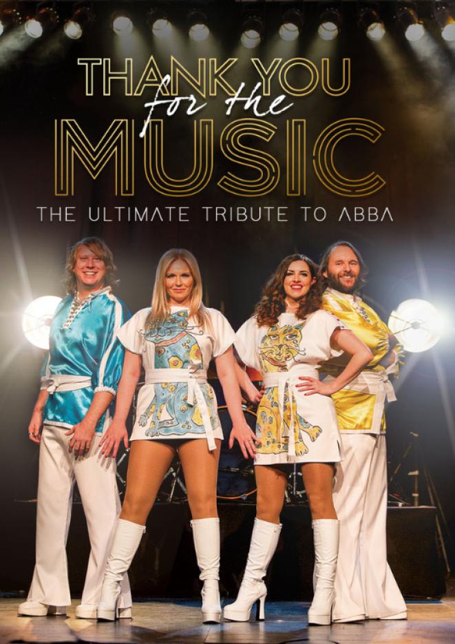 Tribute artists of Abba stood in white, yellow and blue outfits with gold text above that reads Thank You For The Music.