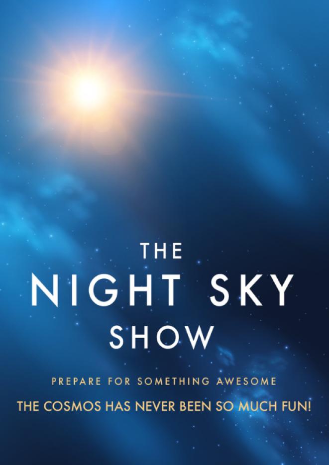 A blue sky background with white text that reads The Night Sky Show.